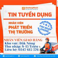 [GHN] Tuyển Dụng Nhân Viên Giao Hàng Tại Đắk Mil